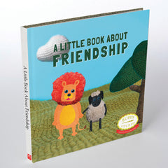 A Little Book About Friendship