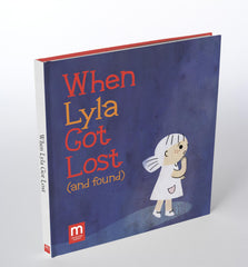 When Lyla Got Lost (and Found)