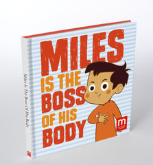 Miles is the Boss of His Body